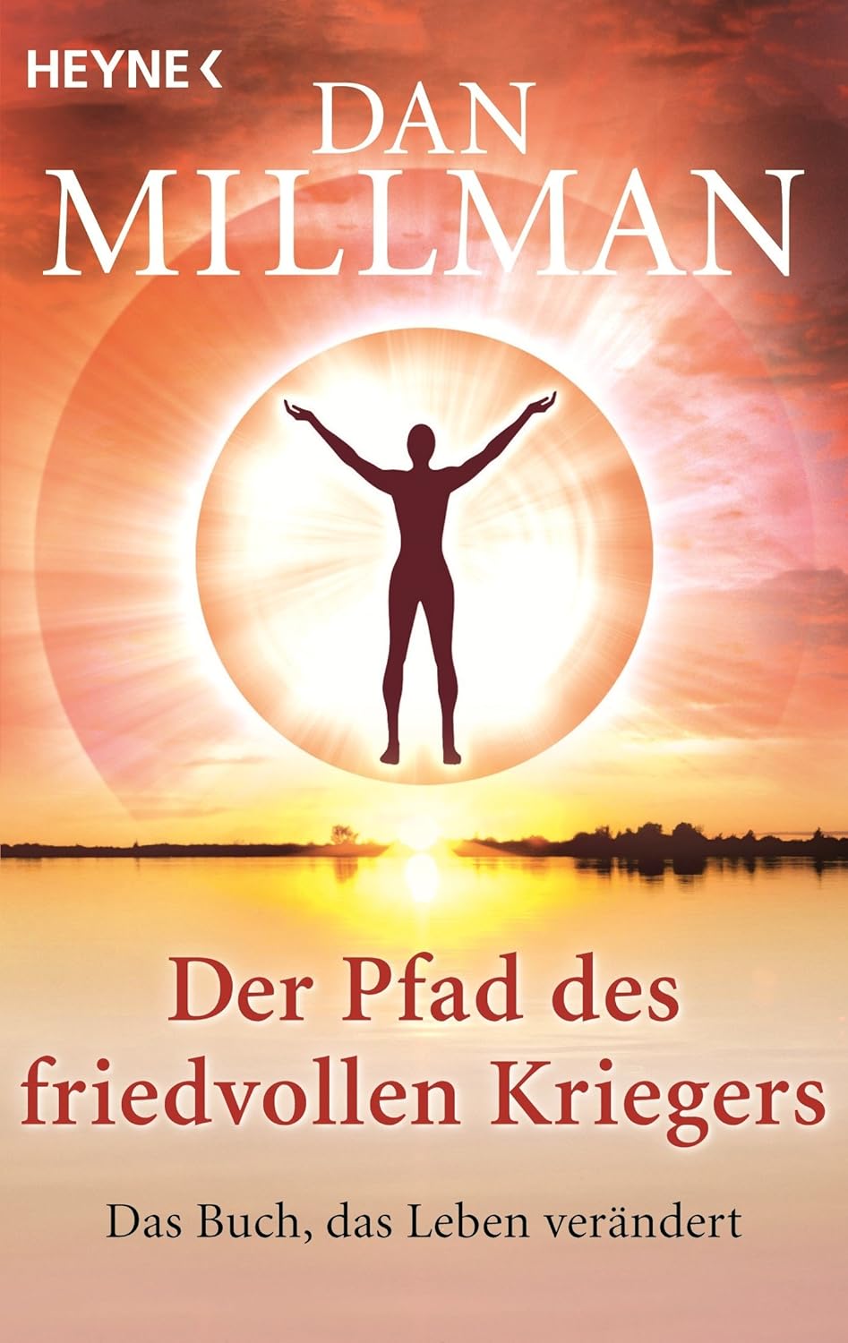 Buchcover: Der Pfad des friedvollen Kriegers von Dan Millman